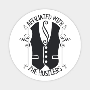 Affiliated With The Hustlers Magnet